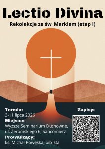 Rekolekcje Lectio Divina  ze św. Markiem – etap I. Zaproszenie do ciszy, Słowa i spotkania z Bogiem. (1)